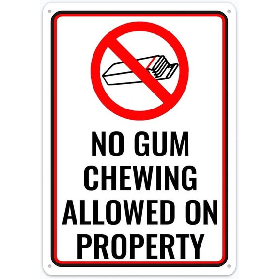 No Gum Chewing Allowed On Property Sign Rustic Metal Tin Sign Home Outdoor Art Wall Decorations For Cafe Bar Kitchen 12X8Inch