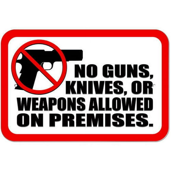 No Guns Knives or Weapons Allowed on Premises Symbol Sign