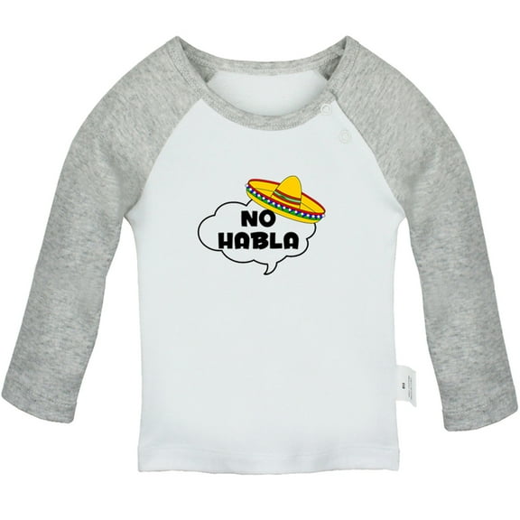 No Habla Funny T shirt For Baby, Newborn Babies T-shirts, Infant Tops, 0-24M Kids Graphic Tees Clothing (Long Gray Raglan T-shirt, 6-12 Months)