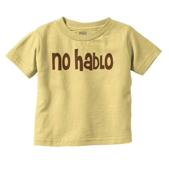 No Hablo Language Cute Babies Humor Toddler Boy Girl T Shirt Infant Toddler Brisco Brands 24M