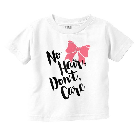 No Hair Don't Care Bald Adorable Youth T Shirt Tee Girls Infant Toddler Brisco Brands 2T
