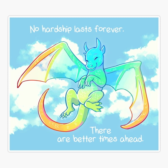 No Hardship Lasts Forever Dragon Sticker