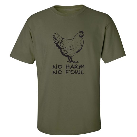 No Harm No Fowl Adult Short Sleeve T-shirt