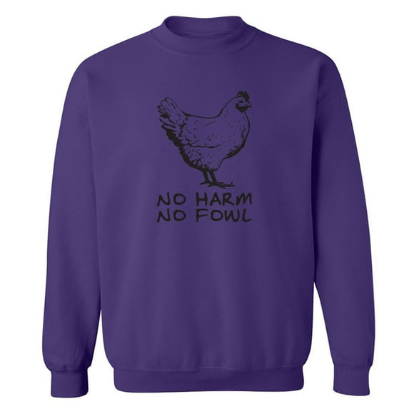 No Harm No Fowl Crewneck Sweatshirt