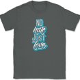 thumbnail image 1 of No Hate Just Love T-Shirt Motivational Doer Achieve Greatness Peace Tee - Charcoal, M, 1 of 1