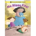 thumbnail image 1 of Pre-Owned No Hissy Fits, A Southern Book of Manners (Hardcover) 1575719010 9781575719016, 1 of 1