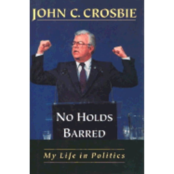 Pre-Owned No Holds Barred : My Life in Politics (Hardcover)