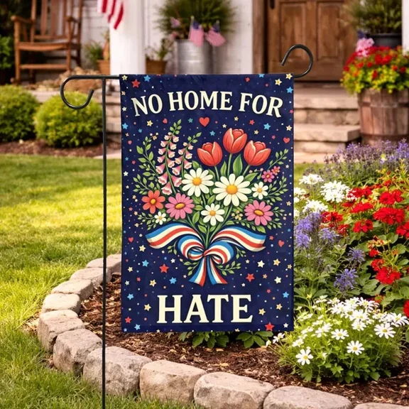 No Home for Hate flag, Inclusive Equality flag, USA Patriotic 12x18 POLE NOT INCLUDED Garden Flag