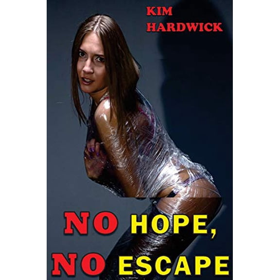 No Hope, No Escape Paperback 1534732500 9781534732506 Kim Hardwick
