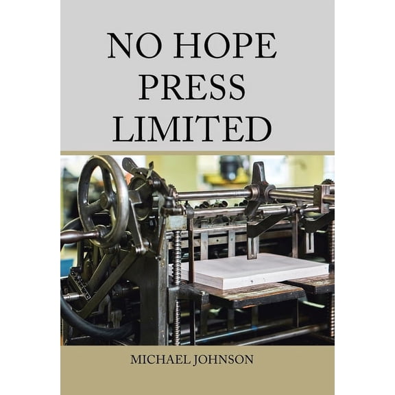 No Hope Press Limited (Hardcover)