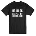 thumbnail image 1 of No Hugs Respect My Personal Space Men Black T-Shirt, Male Large, 1 of 4
