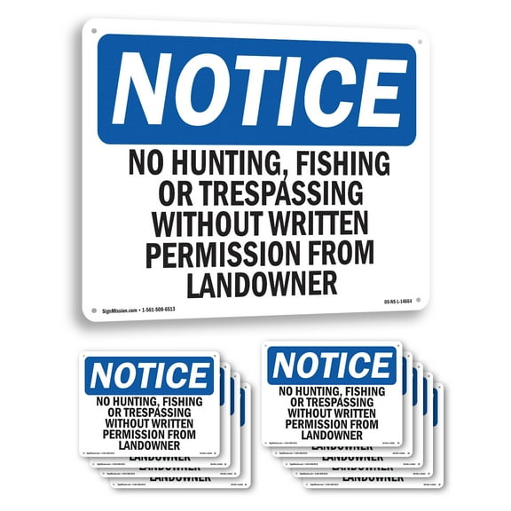 No Hunting Fishing Or Trespassing Without OSHA Notice Aluminum Sign 14 Inch x 10 Inch - 10 Pack