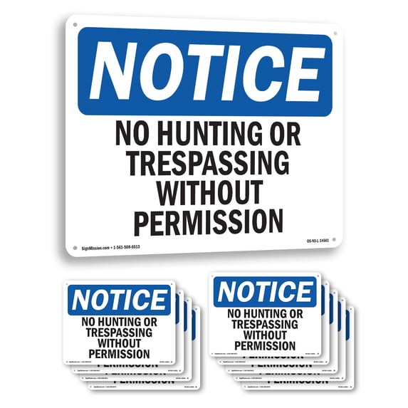 No Hunting Or Trespassing Without Permission OSHA Notice Aluminum Sign 14 Inch x 10 Inch - 10 Pack