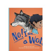 No! I am a Wolf, Paperback
