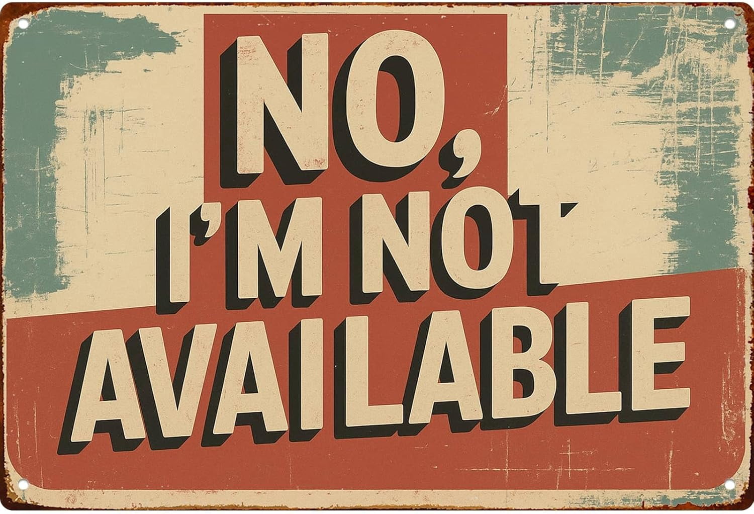 Work Refusal Visual Sign No I’m Work Refusal Vintage Funny Wall Decor Retro Metal Sign Poster ...