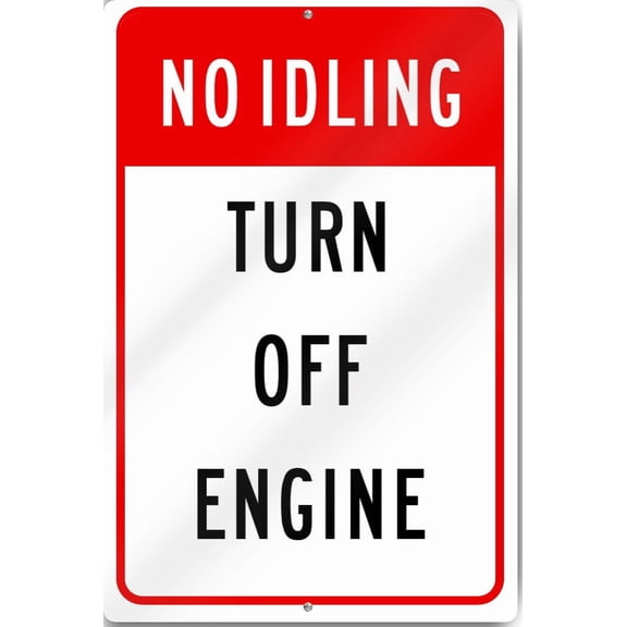 No Idling Turn Off Engine Sign 8"x12"" Tall Heavy Gauge Aluminum