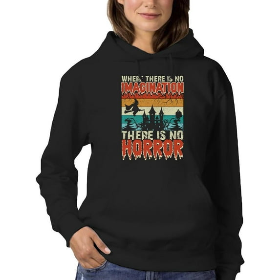 No Imagination, No Horror Hoodie Women -Image by Shutterstock, Female x-Large