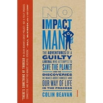 Pre-Owned No Impact Man (Paperback) 0312429835 9780312429836