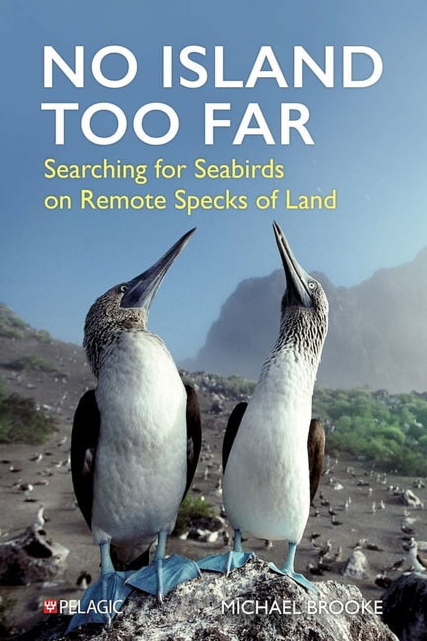 No Island Too Far: Searching for Seabirds on Remote Specks of Land, (Paperback)