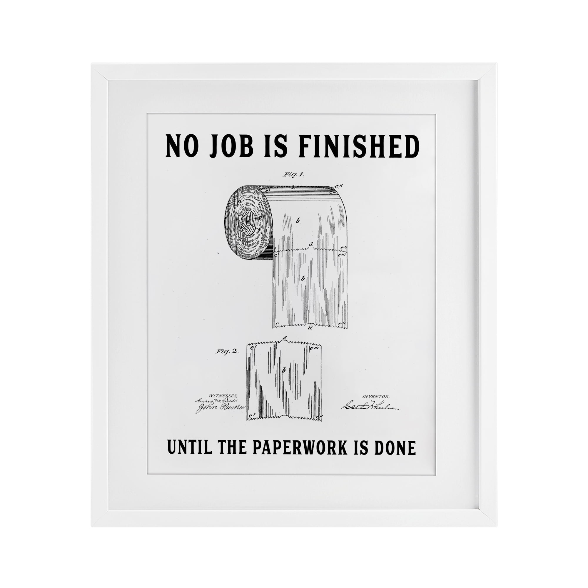 No Job Finished Toilet Paper White Framed Print Under Glass, design by Lettered and Lined