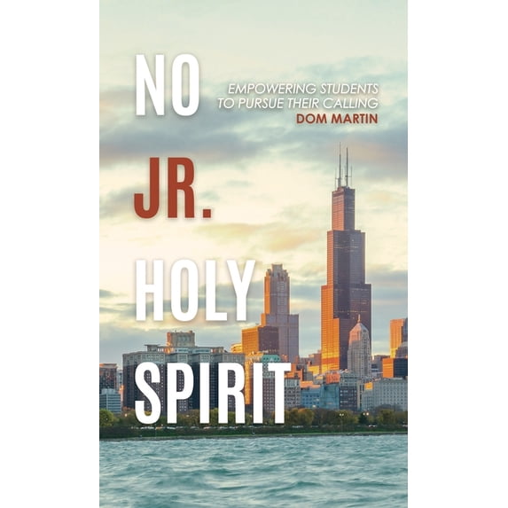 No Jr. Holy Spirit: Empowering Students To Pursue Their Calling, (Hardcover)