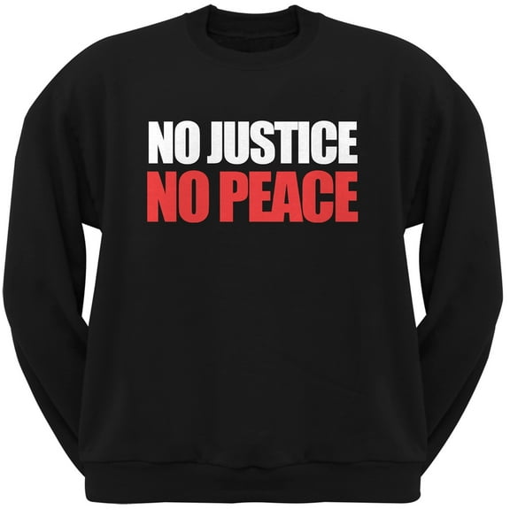 No Justice No Peace Black Adult Sweatshirt - X-Large