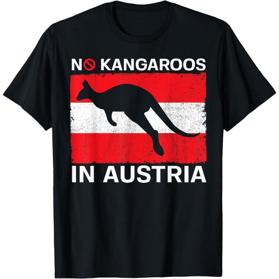 No Kangaroos In Austria T-Shirt Funny Gift T-Shirt mens t shirt，black，women，funny，misfits，men，journey，t-shirt