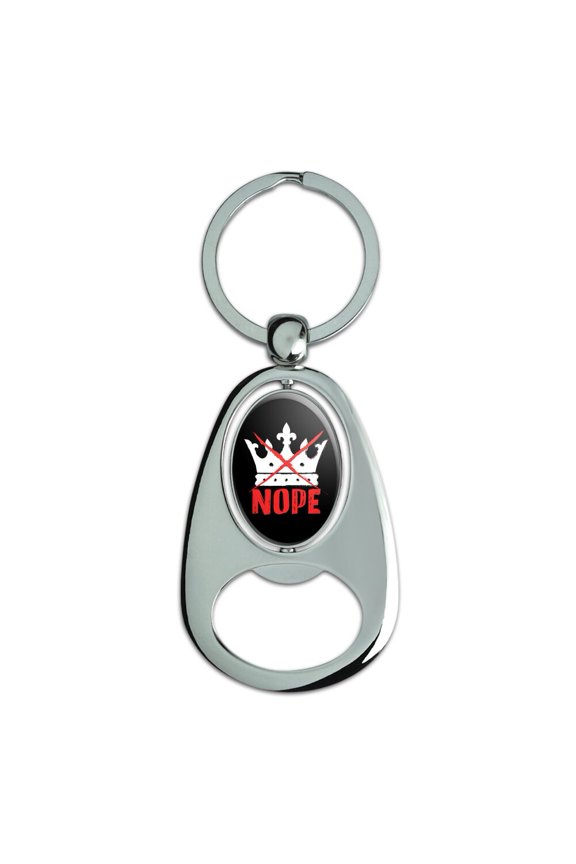 No Kings Crown Keychain Chrome Metal Spinning Oval Bottle Opener