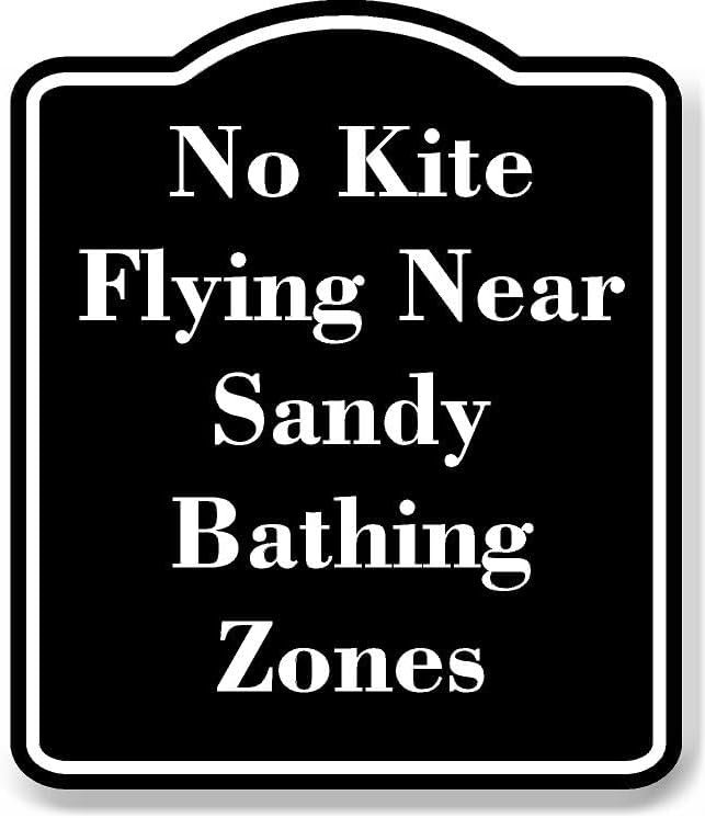 No Kite Flying Near Sandy Bathing Zones BLACK Aluminum Composite Sign 15''x18''
