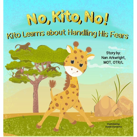 No, Kito, No!: Kito Learns About Handling His Fears, (Hardcover)