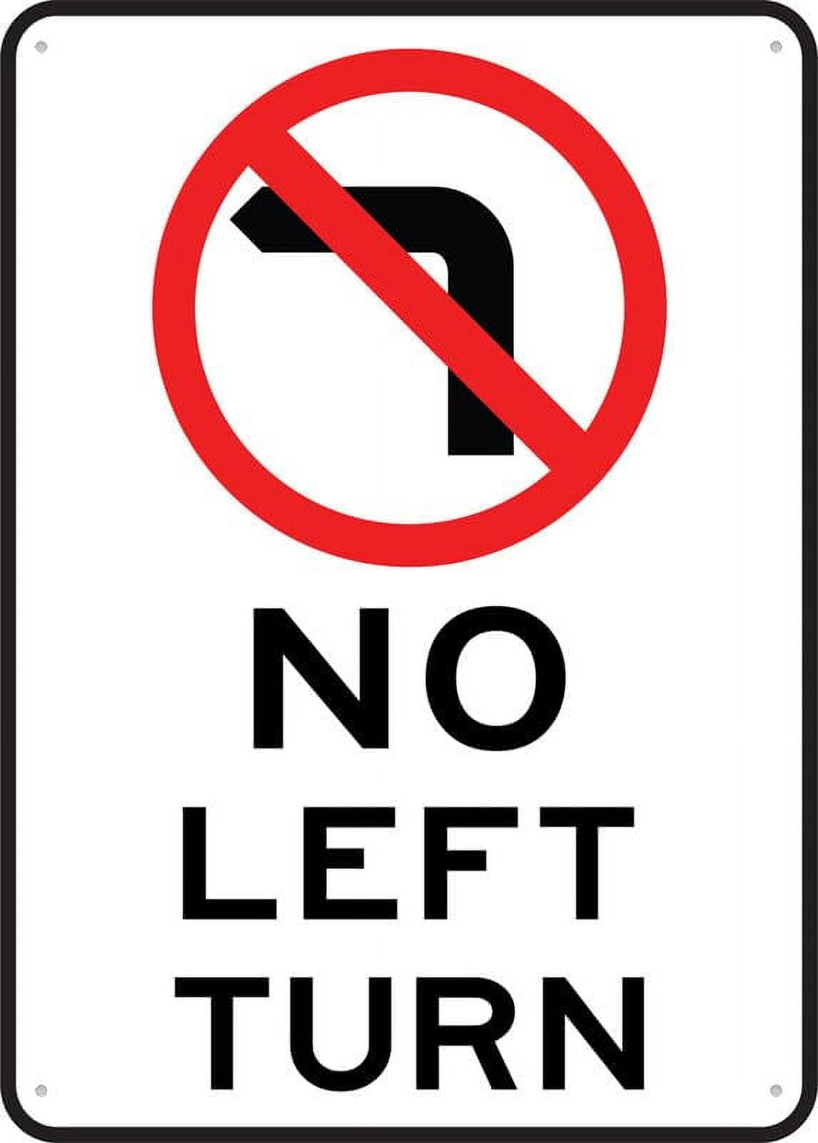No Left Trun For House Yard Sign (Aluminum) Size: 12 x 16 inch