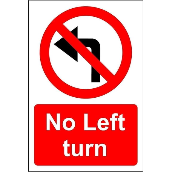 No Left turn metal park safety sign Size: 8 x 12 Inch
