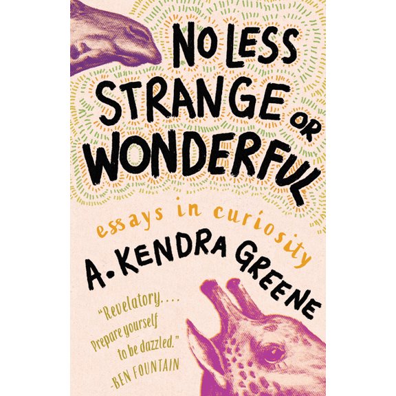No Less Strange or Wonderful: Essays, (Hardcover)