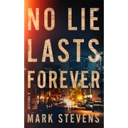 A Flynn Martin Thriller No Lie Lasts Forever A Thriller, Book 1, Paperback