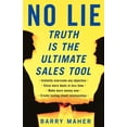 thumbnail image 1 of No Lie: Truth Is the Ultimate Sales Tool (Paperback), 1 of 1