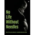 thumbnail image 1 of No Life Without Needles: -, (Hardcover), 1 of 1