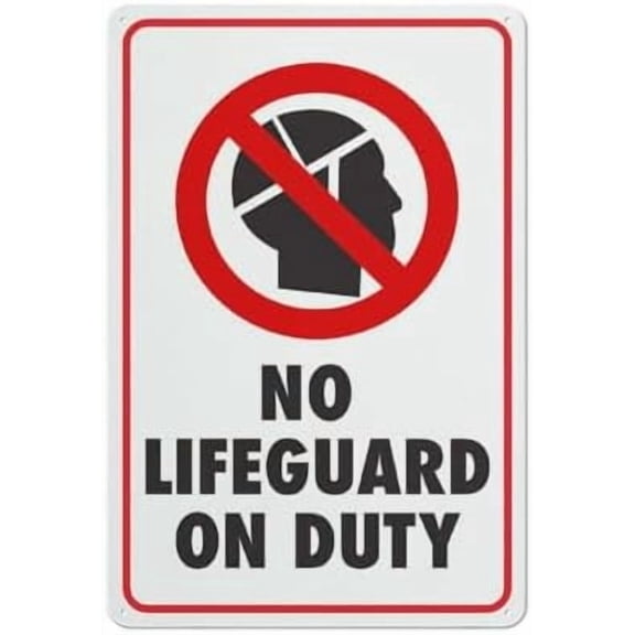 No Lifeguard On Duty Sign Signs Outdoor, Uv Printed Aluminum 12 X 8 In, Weatherproof And Security Signs For Home Or Business