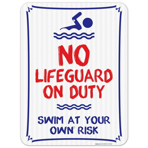 No Lifeguard On Duty Swim at Your Own Risk Sign, Pool Sign,