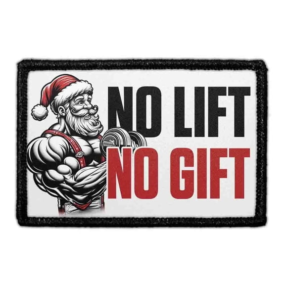 No Lift, No Gift - Removable Patch