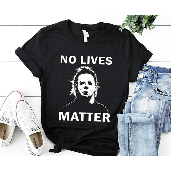 No Lives Matter Michael Myers Halloween Shirt, Horror Friends Movies