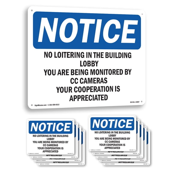 No Loitering In The Building Lobby You Are OSHA Notice Aluminum Sign 10 Inch x 7 Inch - 10 Pack