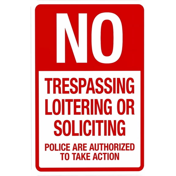 No Loitering Or Soliciting Police Action Sign - 8"x12", Security Metal Decor for Business, Office, Road, Street, Home