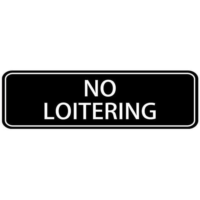 No Loitering Sign,10 X 3 Inches Acrylic Plaque With Strong Adhesives