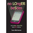 thumbnail image 1 of No Longer Besties: And Other Assorted Teenage Drama, (Paperback), 1 of 1