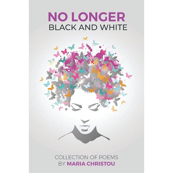 No Longer Black And White Paperback 1080761675 9781080761678 Maria Christou