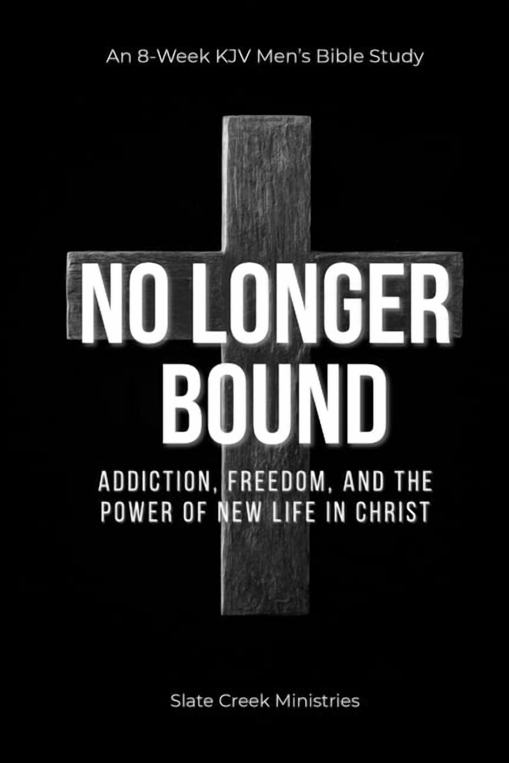 No Longer Bound: Addiction, Freedom, and the Power of New Life in Christ, (Paperback)