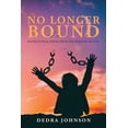 thumbnail image 1 of No Longer Bound, (Paperback), 1 of 1