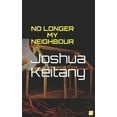 thumbnail image 1 of No Longer My Neighbour, (Paperback), 1 of 1