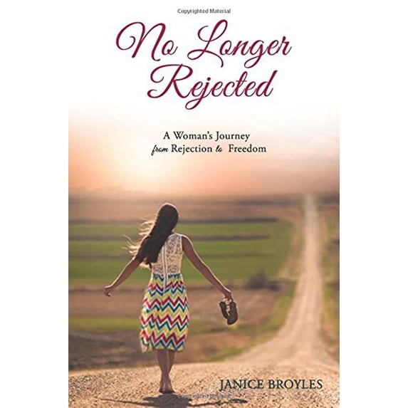 Pre-Owned No Longer Rejected: A Woman's Journey from Rejection to Freedom (Paperback) 1633570657 9781633570658