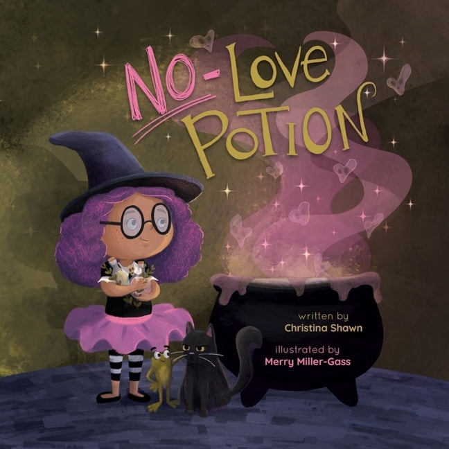 No Love Potion: A Witchy Tale of Magic and Heart, (Hardcover)